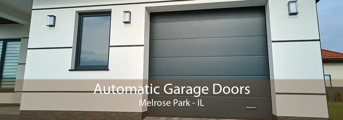 Automatic Garage Doors Melrose Park - IL