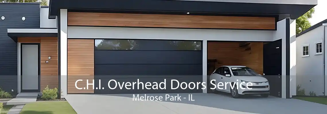 C.H.I. Overhead Doors Service Melrose Park - IL