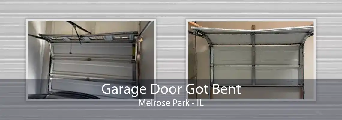 Garage Door Got Bent Melrose Park - IL