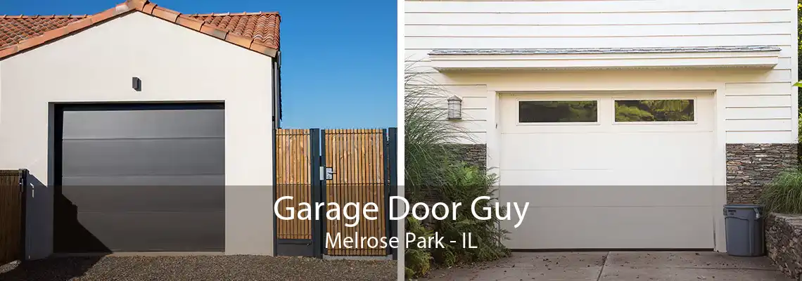 Garage Door Guy Melrose Park - IL