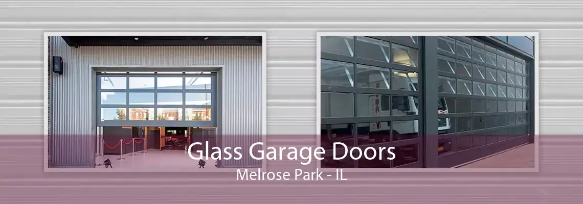 Glass Garage Doors Melrose Park - IL