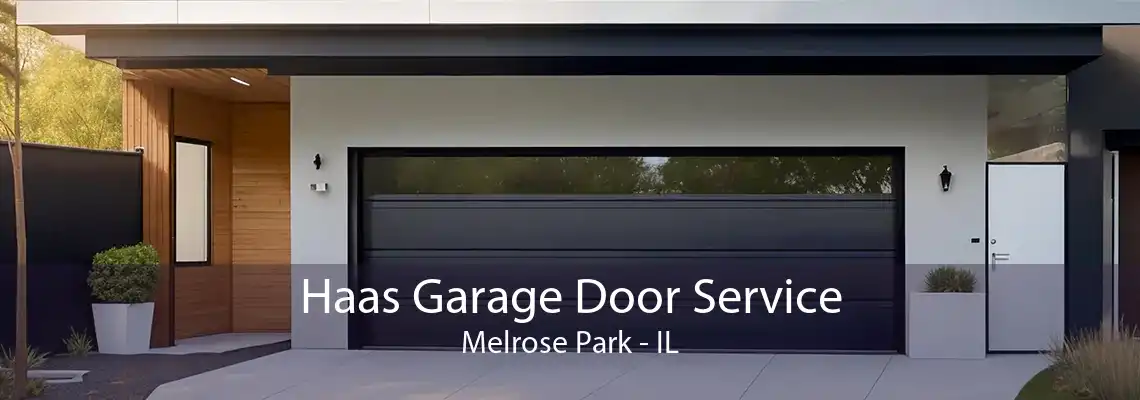 Haas Garage Door Service Melrose Park - IL