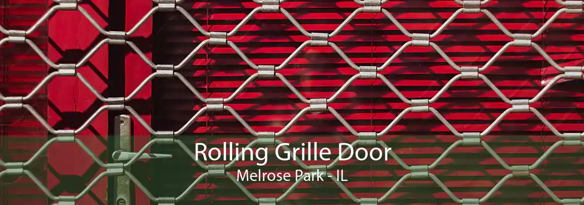 Rolling Grille Door Melrose Park - IL