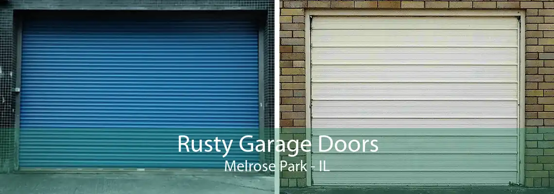 Rusty Garage Doors Melrose Park - IL