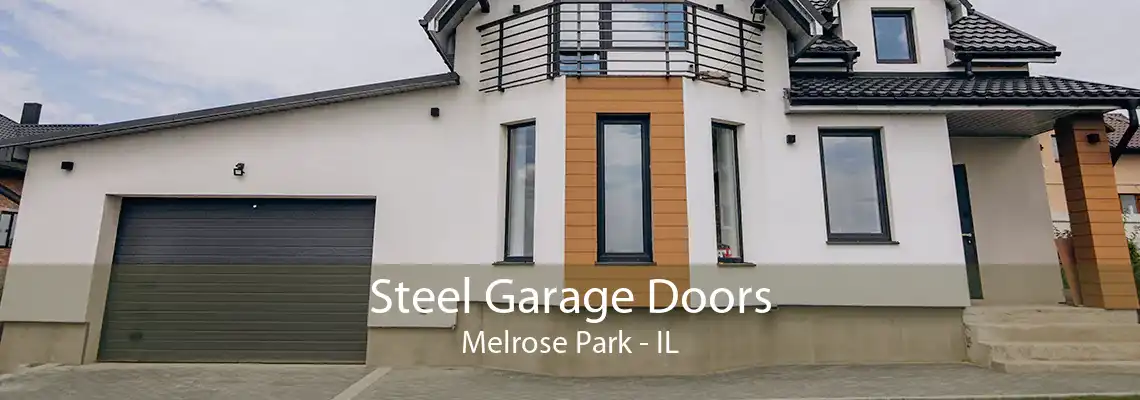 Steel Garage Doors Melrose Park - IL