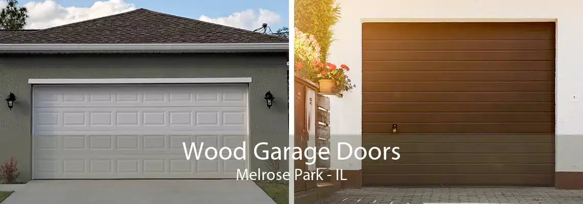 Wood Garage Doors Melrose Park - IL